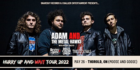 AMH (Adam and The Metal Hawks) with guests Revive the Rose & more!