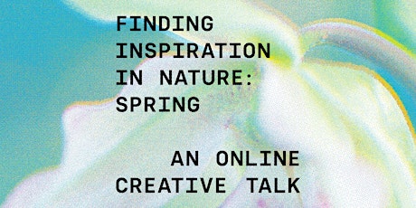 Finding inspiration in nature: Spring
