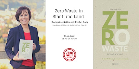 Hauptbild für Zero Waste in Stadt und Land - Buchpräsentation mit Evelyn Rath