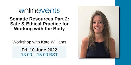 Somatic Resources Part 2: Safe & Ethical Practice for Working with the Body tickets
