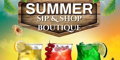Summer Sip 'N Shop Boutique tickets