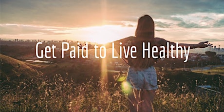 Get Paid to Live Healthy