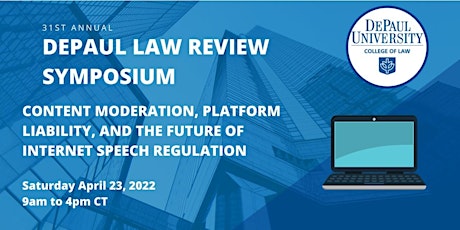 31st Annual DePaul Law Review Symposium: Internet Speech Regulation primary image