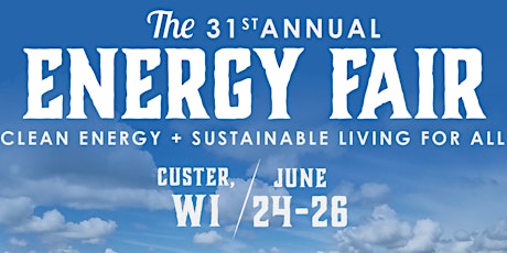 The 31st Annual Energy Fair tickets