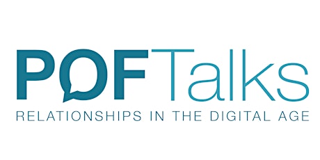 POF Talks: Relationships in the Digital Age primary image
