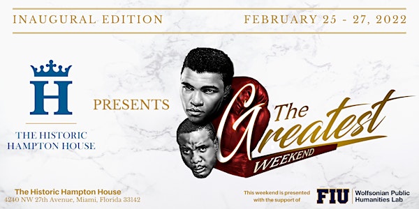 The Historic Hampton House presents The Greatest Weekend