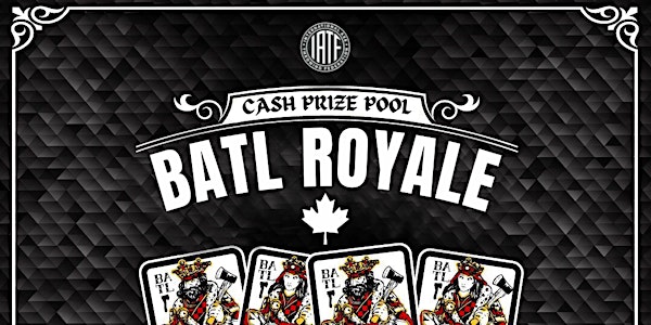 Canada's First BATL Royale!