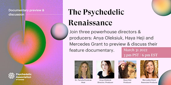 The Psychedelic Renaissance - Documentary Preview & Discussion