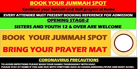 Immagine principale di JUMMA  - Friday  11th FEB 2022 ~1. 15 & 2.15~Come with WUDHU and PRAYER MAT 