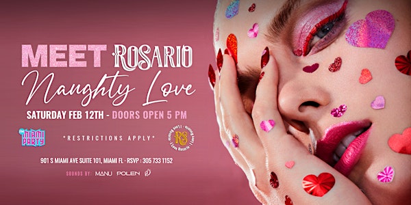 NAUGHTY LOVE Valentine's celebration | Rosario Miami