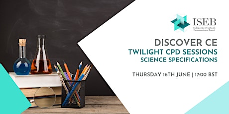 Twilight CPD Sessions for June 2022 | Science CE 13+ tickets