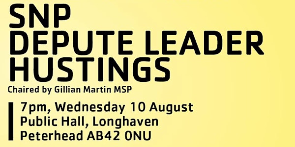 SNP Depute Hustings
