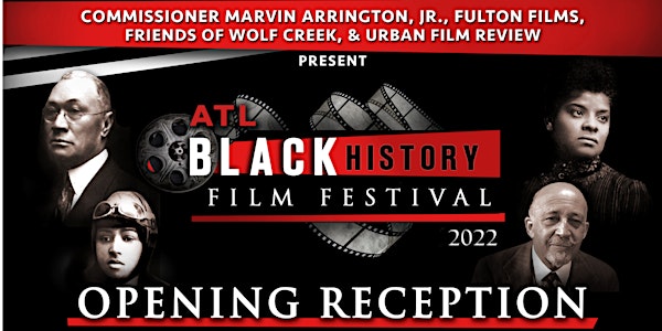 2022 Black History Film Fest - Opening Reception