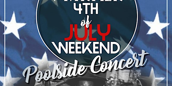 The Swayzees  4th of July Weekend Pool Party & Concert