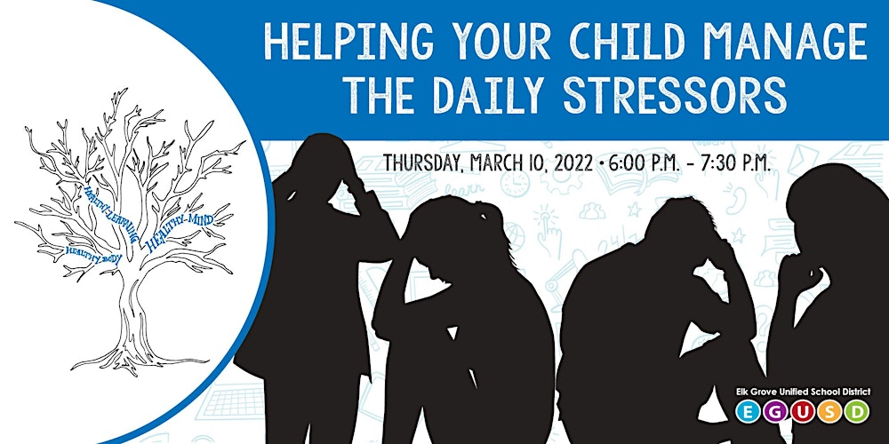 Egusd Calendar 2022 Helping Your Child Manage The Daily Stressors Tickets, Thu, Mar 10, 2022 At  6:00 Pm | Eventbrite