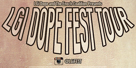 The LGi Dope Fest Tour: OKC Stop primary image
