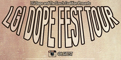The LGi Dope Fest Tour: Kansas City Stop primary image