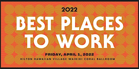 2022 Best Places to Work in Hawai'i Awards Celebration primary image