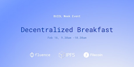Decentralized Breakfast at BUIDL Week primary image
