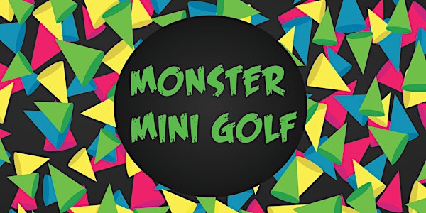Grad School Social: Monster Mini Golf