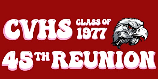 CVHS Class 1977 45th Reunion