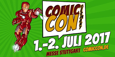 Hauptbild für Comic Con Germany 01. bis 02. Juli 2017 Stuttgart