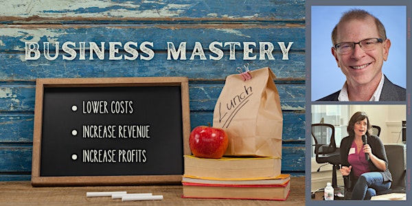 Business Mastery: Exit Your Way - How to Position Your Business for Sale