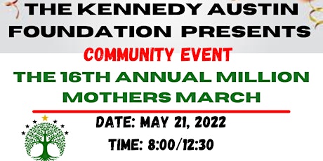 Million Mothers March  (Kennedy Austin Foundation ) tickets