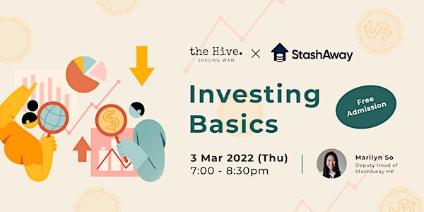 [ONLINE] StashAway x the Hive: Investing Basics