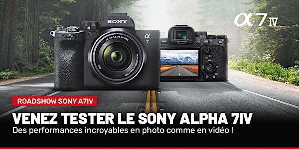 Roadshow Sony Alpha 7 IV | Liège