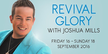 Revival Glory with Joshua Mills primary image