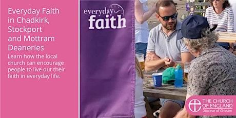 Everyday Faith in Chadkirk, Stockport and Mottram  Deaneries tickets