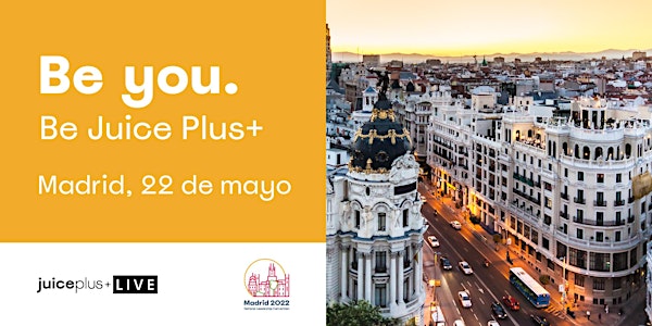 Juice Plus+ LIVE NLC | Madrid, Mayo 2022 (España & Portugal )
