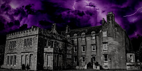 Bannockburn House Ghost Hunt With Haunted Adventures