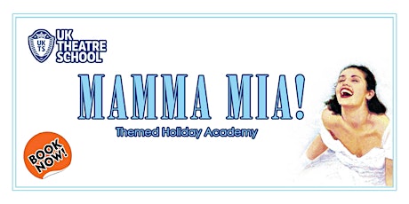 'Mamma Mia!' Themed Holiday Academy tickets