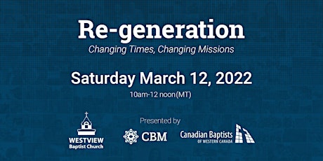 Re-generation - Presented by Westview Baptist Church and CBM primary image