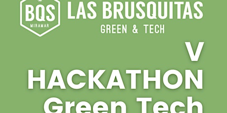 Información  Hackathon Tec. y Sustentabilidad - Las Brusquitas Green Tech