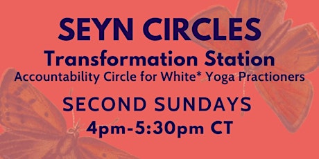 Transformation Station: Accountability Circle for White* Yoga Practitioners