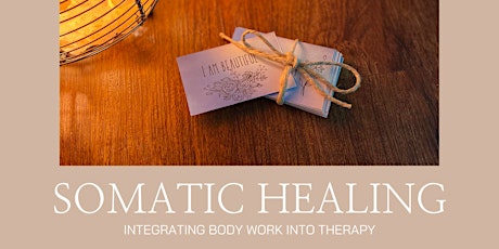 Somatic Healing: Integrating Somatic Healing into Therapy primary image