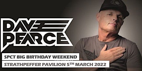 Dave Pearce Trance Anthems, SPCT Big birthday weekend Strathpeffer Pavilion primary image