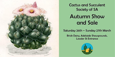 Cactus and Succulent  Society of SA - Autumn Show and  SALE 2022 primary image