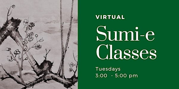 Virtual March Sumi-e Classes (Tuesdays)