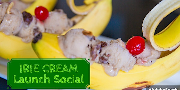 IRIE CREAM Launch Social