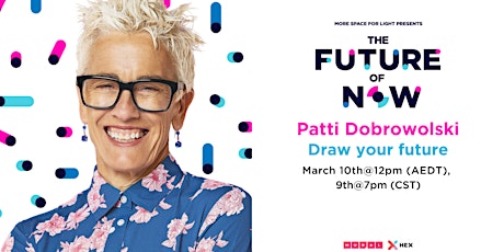 [Free Event!] The Future Of Now - Patti Dobrowolski, Draw Your Future primary image