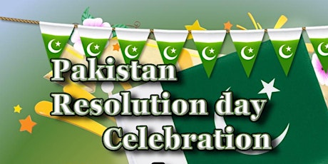 Primaire afbeelding van Pakistan Resolution Day Celebrations & Dinner 2022