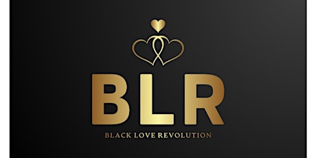 Black Love Revolution Presents primary image