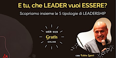 Immagine principale di "E tu, che tipo di LEADER vuoi essere?" 