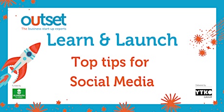 Learn & Launch - Top Tips for Social Media primary image