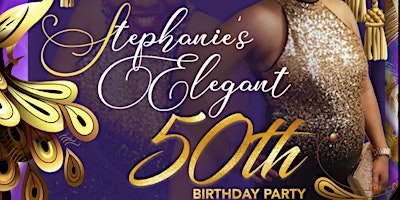STEPHANIE'S 50th ELEGANT BIRTHDAY PARTY