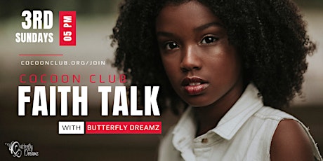 Faith Talk w/ Butterfly Dreamz tickets